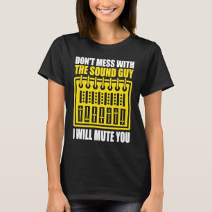 Funny Audio Engineer Tonmeister Mixer Sound Engine T-Shirt