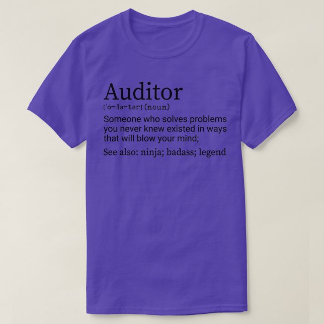 Funny Auditor Definition Auditor Appreciation Gift T-Shirt (Design Front)