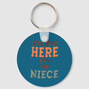 Funny Aunt Life I'm Just Here For My Niece Auntie  Keychain