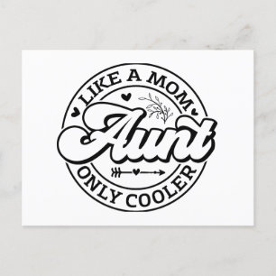 Funny Aunt Like A Mom Only Cooler Postcard