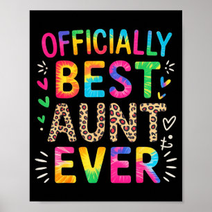 Funny aunt officially aunt ever colourful saying  poster