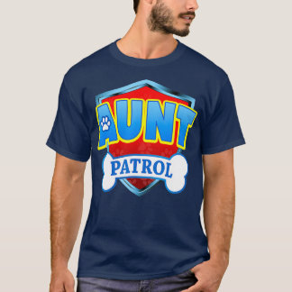 Funny Aunt Patrol  Dog Mom Dad For Men Women T-Shirt