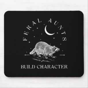 Funny Auntie Feral Aunts Build Character Raccoon L Mouse Pad