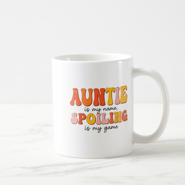 Funny Auntie Is My Name Siling Is My Game Design F Coffee Mug (Right)