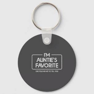 Funny Aunties Favorite Son Daughter I'm Auntie's F Keychain