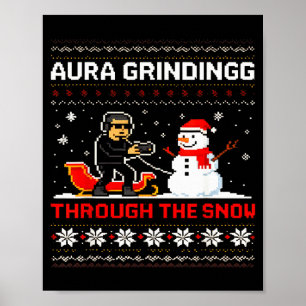 Funny Aura Grinding Christmas Meme Winter Gamer Poster