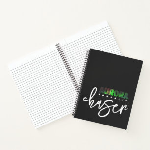 Funny Aurora Borealis (Northern Lights) Chaser Notebook