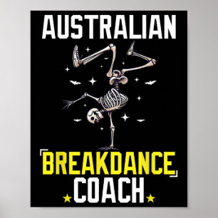 Funny Australian Breakdance Coach Skeleton Hallowe Poster