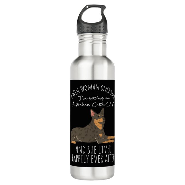 Funny Australian Cattle Dog Quote 710 Ml Water Bottle (Front)