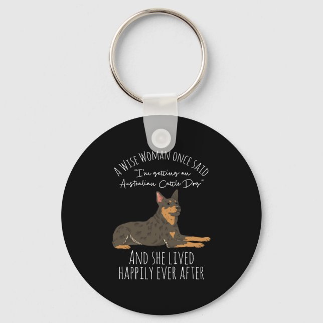 Funny Australian Cattle Dog Quote Keychain (Front)