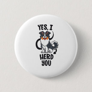 Funny Australian Shepherd Mom Gifts Aussie Yes I H 2 Inch Round Button