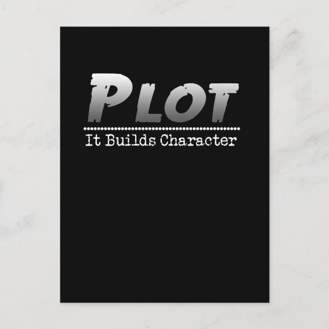 Funny Author Writer Pun Plot It Builds Character Postcard (Front)