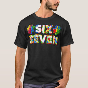 Funny Autism 67 Six Seven Meme Autism Awareness 6 T-Shirt