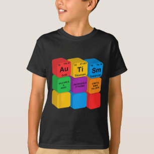 Funny Autism Awareness Elements Periodic Table Che T-Shirt