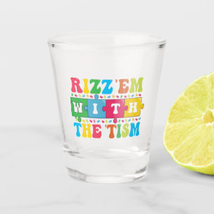 Funny  Autism Awareness Rizz'em with The Tism   Shot Glass