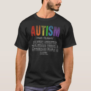 Funny Autism Definition Autism T-Shirt