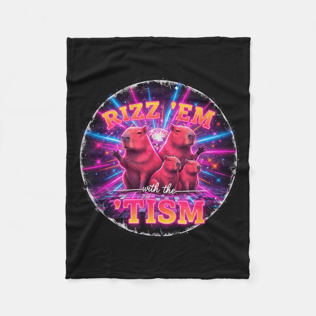 Funny Autism Rizz Em With The Tism Capybara Meme A Fleece Blanket (Front)