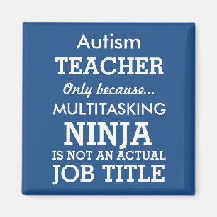 Funny Autism Special Needs Teacher Magnet