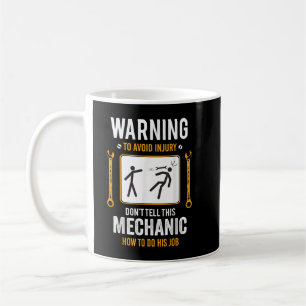 Funny Auto Mechanic Gift for Men Warning To Avoid  Coffee Mug