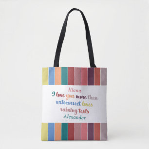 Funny Autocorrect Love Quote - Valentine’s Day Tote Bag