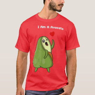 Funny Avocado,I Am A Vocato T-Shirt