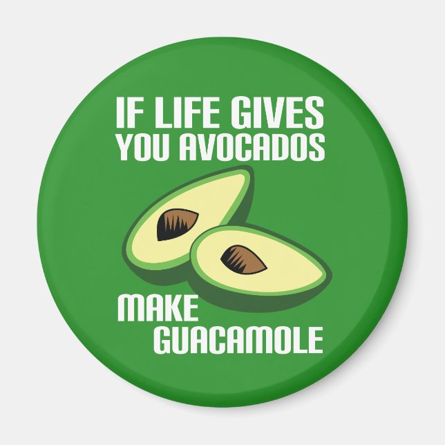 Funny Avocado Life Advice Magnet (Front)