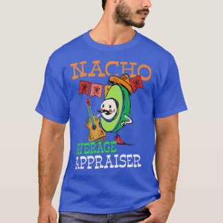 Funny Avocado Sombrero Fiesta Nacho Average Apprai T-Shirt