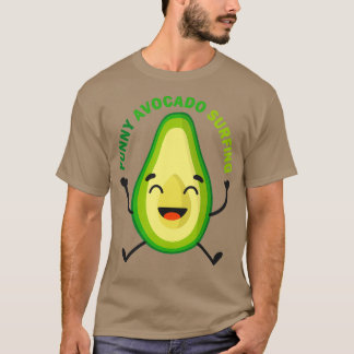 FUNNY AVOCADO SURFING fruit Lovely Classy T-Shirt