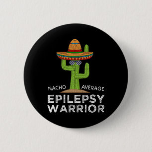 Funny Awareness Epilepsy Warrior  2 Inch Round Button