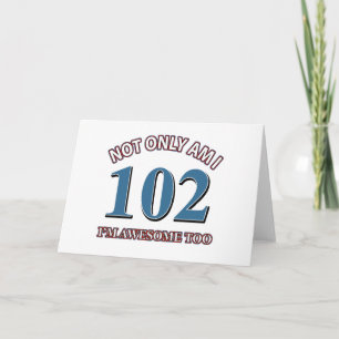 Funny awesome at 102 birthday designs card
