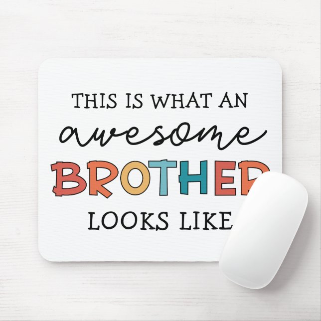 Funny Awesome Brother | Gift for Best Brother Ever Mouse Pad (With Mouse)