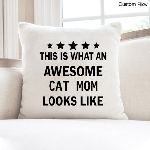 Funny Awesome Cat Mom / Cat Lover Trendy Throw Pillow