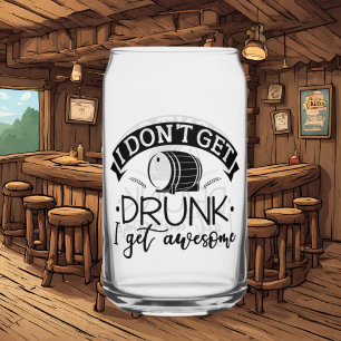 Funny awesome drunk word art can glass