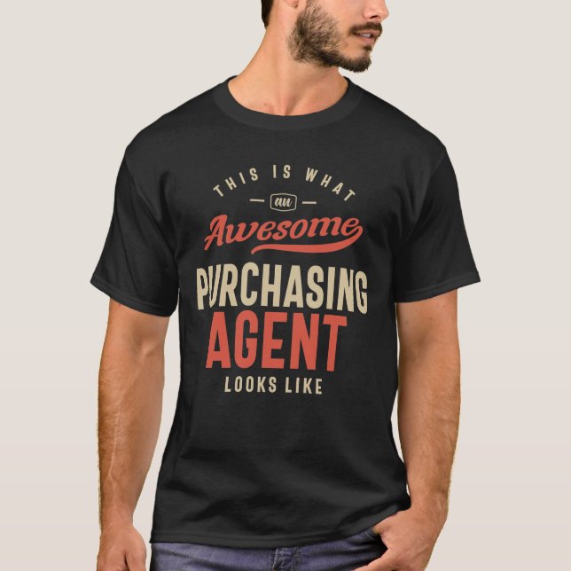 Funny Awesome Purchasing Agent Job Occupation T-Shirt (Front)