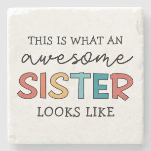 Funny Awesome Sister   Gifts for Best Sister Ever Stone Coaster