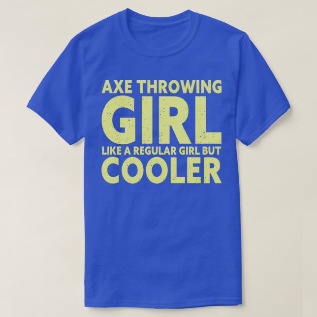 Funny Ax Throwing Girl 1 T-Shirt (Design Front)