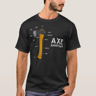 Funny Axe Humor Hatchet Woodworking Axe Throwing T-Shirt
