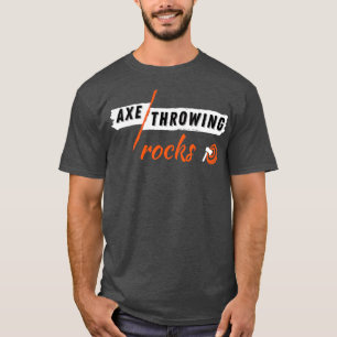 Funny Axe Throwing for men and women axe throwers T-Shirt