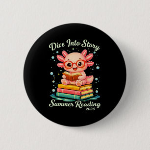 Funny axolotl dive into story summer reading kids 2 inch round button