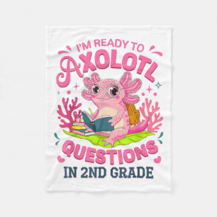 Funny Axolotl First Day Of 2nd Grade Questions Rea Fleece Blanket