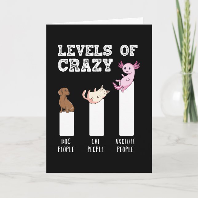 Funny Axolotl Levels of Crazy Animals Lover Gift Card (Front)