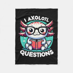 Funny Axolotl Questions Cute Axolotl  Fleece Blanket