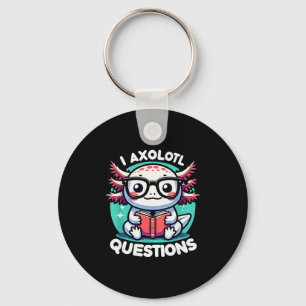 Funny Axolotl Questions Cute Axolotl  Keychain