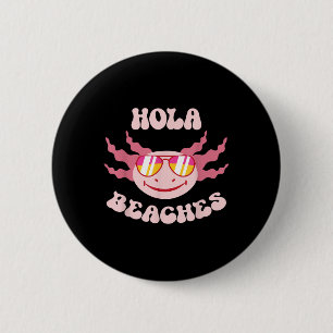 Funny Axolotl With Sungles Hola Beaches Summer Hol 2 Inch Round Button