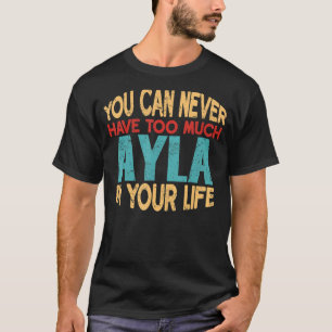 Funny Ayla Personalized Tshirt First Name Joke Ite