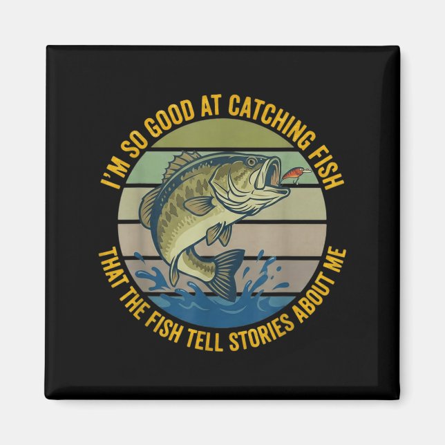 Funny B Fishing Quote Angler Snnerbait Lure Humor  Magnet (Front)