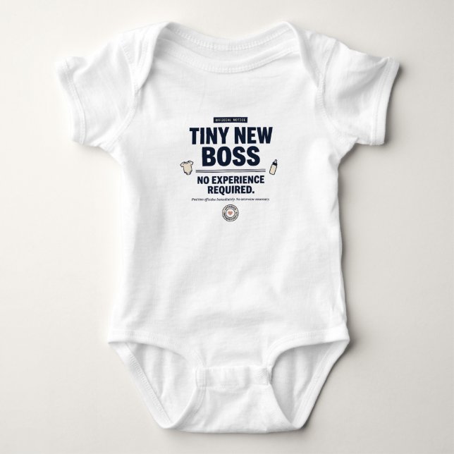 Funny Baby Tiny New Boss No Experience Required Bodysuit (Front)