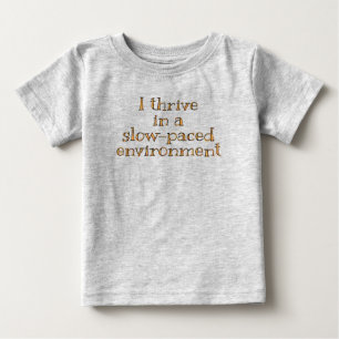 Funny baby tshirt. Slacker baby T-Shirt