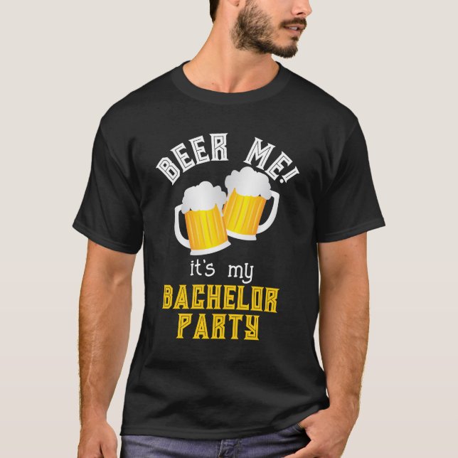 Funny Bachelor Party Beer Drinker Quote T-Shirt (Front)