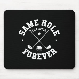 Funny Bachelor Party Groom Shirt Same Hole Forever Mouse Pad